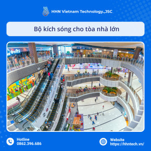 Bộ Kích Sóng Điện Thoại Di Động Cho Quy Mô Vừa Và Nhỏ 13 Bo kich song cho toa nha lon